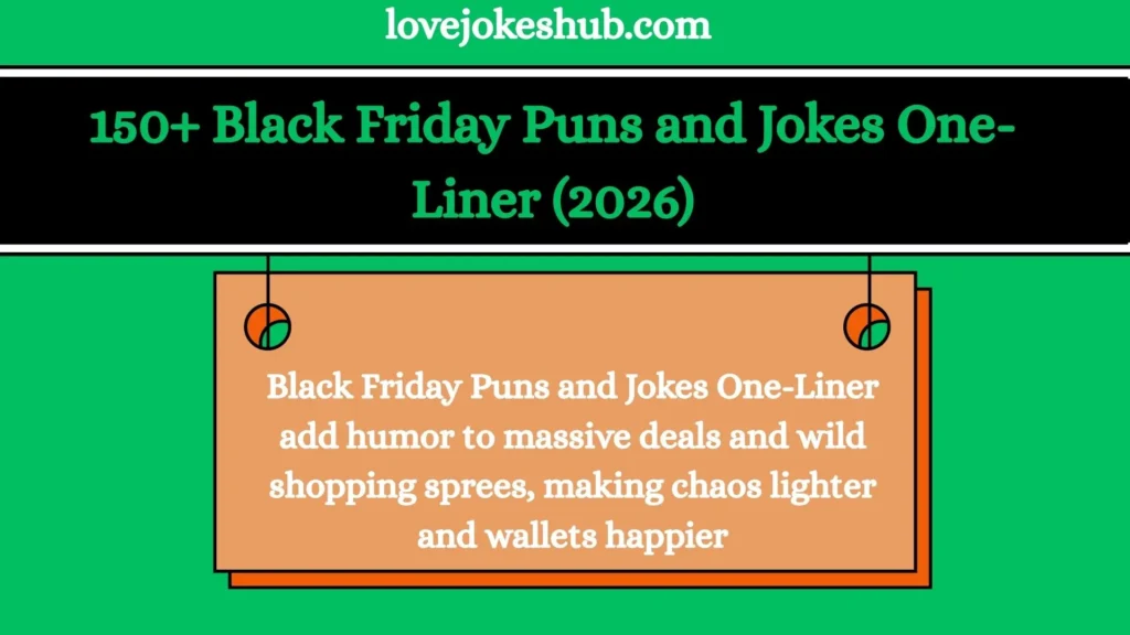 Black Friday Puns and Jokes One-Liner