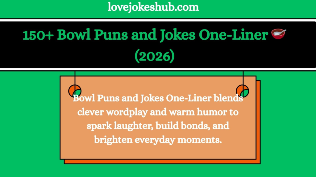 Bowl Puns and Jokes One-Liner