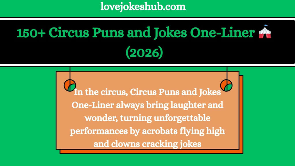 Circus Puns and Jokes One-Liner