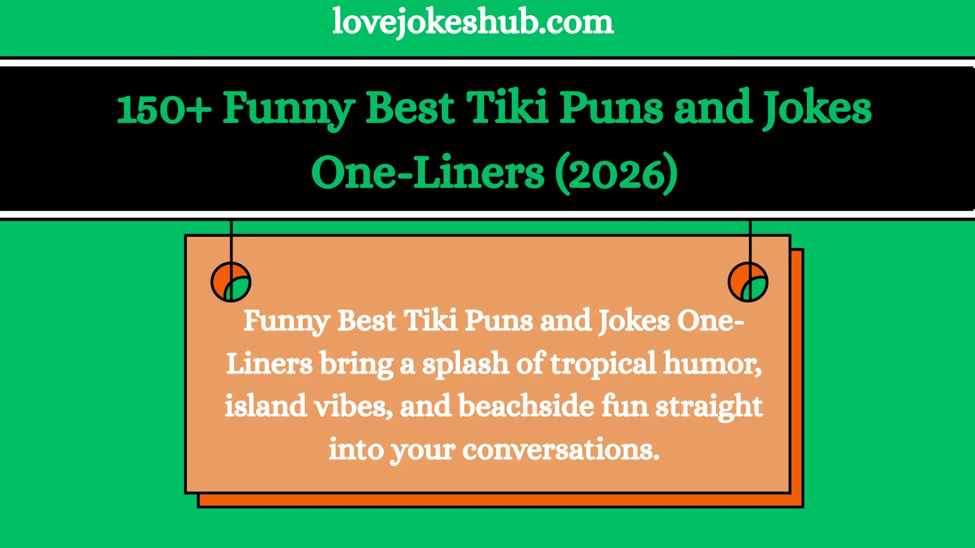 150+ Funny Best Tiki Puns and Jokes One-Liners (2026)