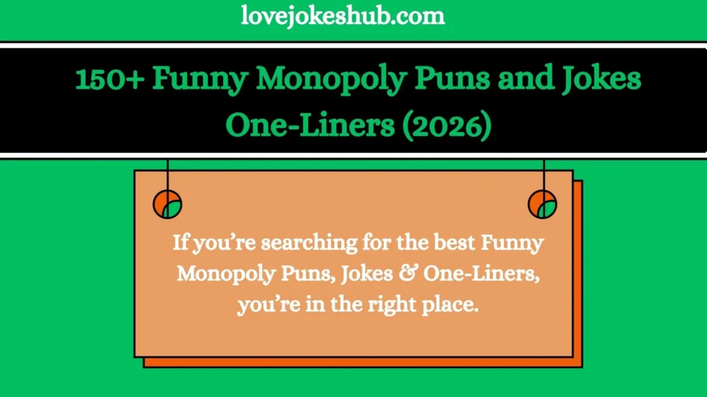 150+ Funny Monopoly Puns and Jokes One-Liners (2026)