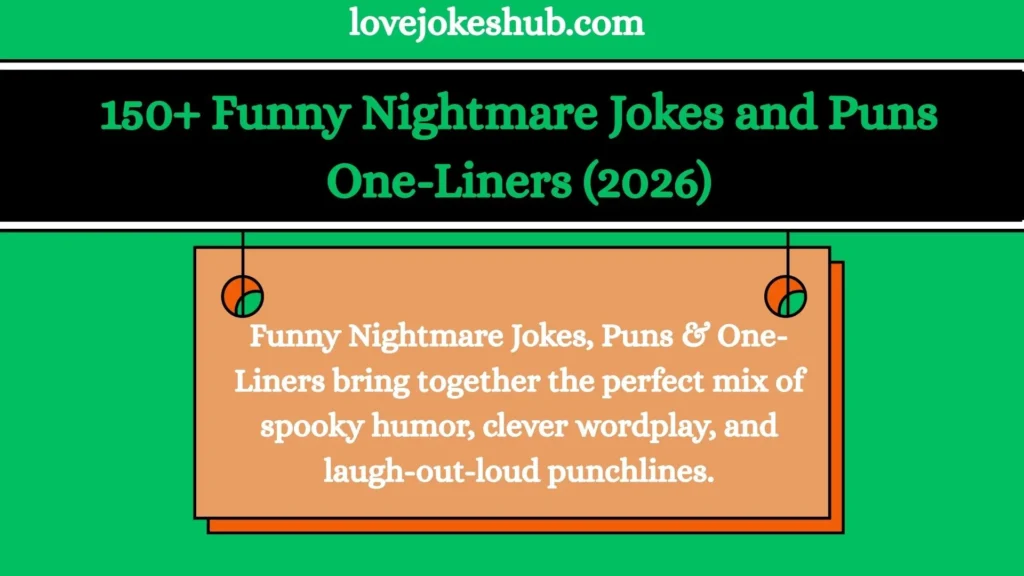 150+ Funny Nightmare Jokes and Puns One-Liners (2026)