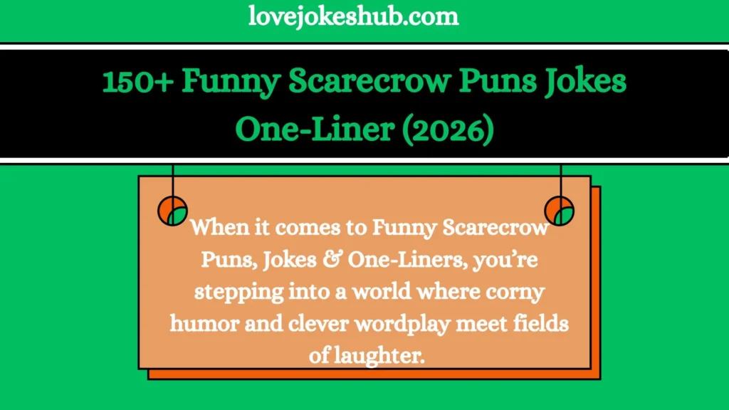 150+ Funny Scarecrow Puns Jokes One-Liner (2026)