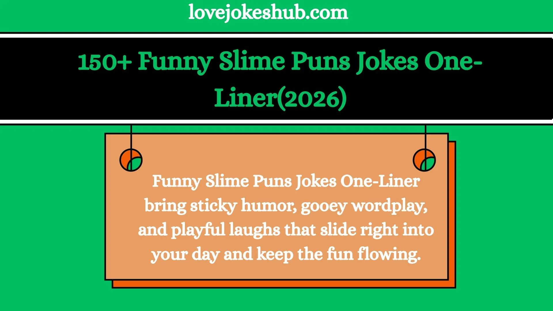 150+ Funny Slime Puns Jokes One-Liner(2026)