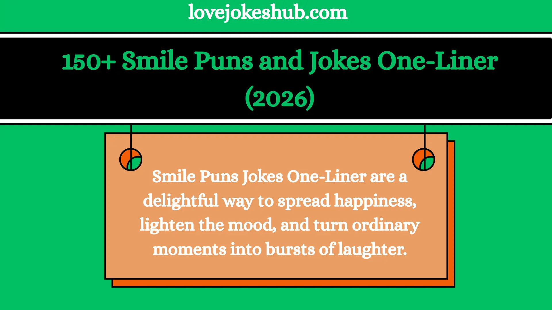 150+ Smile Puns and Jokes One-Liner (2026)